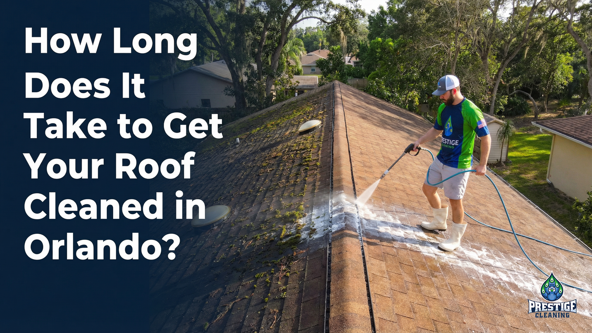 How Long Does it Take to Get Your Roof Cleaned in Orlando